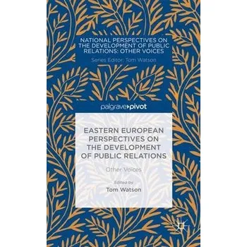 Učebnice Eastern European Perspectives on the Development of Public Relations