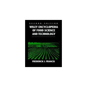Wiley Encyclopedia of Food Science and Technology, 4 Volume Set