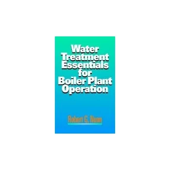 Učebnice Water Treatment Essentials for Boiler Plant Operation - Nunn, Robert