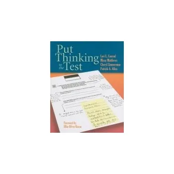 Kniha Put Thinking to the Test - Conrad, Lori a Matthews, Missy a Zimmerman, Cheryl a Allen, Patrick A.