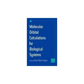 Molecular Orbital Calculations for Biological Systems