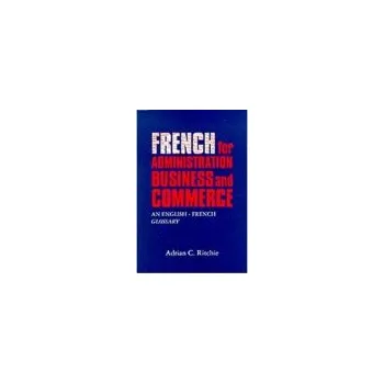 French for Administration, Business and Commerce - Ritchie, Adrian C.