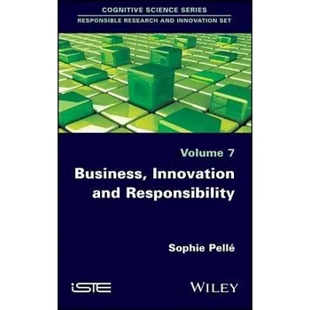 Business, Innovation and Responsibility - Pelle, Sophie (Pantheon Sorbonne University, France)