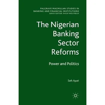 Kniha Nigerian Banking Sector Reforms - Apati, S.
