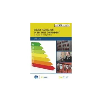 Energy Management in the Built Environment - Lewry, Andy