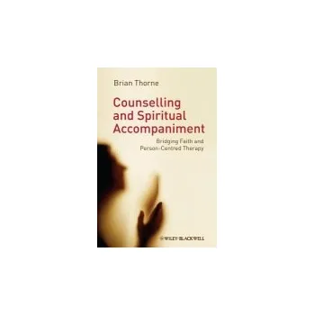 Kniha Counselling and Spiritual Accompaniment - Thorne, Brian (University of East Anglia, UK)