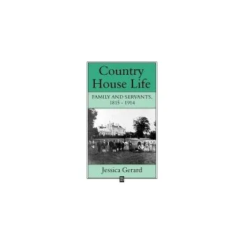 Kniha Country House Life - Gerard, Jessica (Southwest Missouri State University)