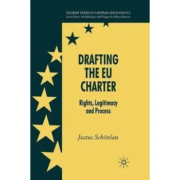 Učebnice Drafting the EU Charter - Schonlau, J.