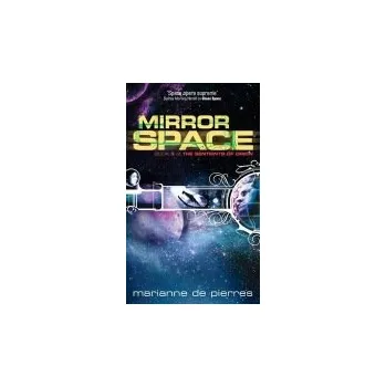 Mirror Space - de Pierres, Marianne