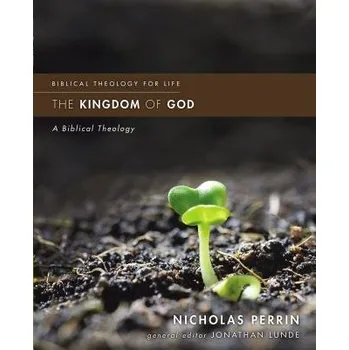 Populárně naučná literatura pro dospělé Kingdom of God - Perrin, Nicholas