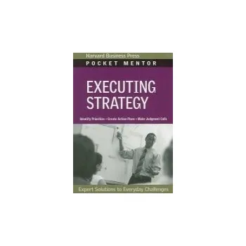 Executing Strategy - Harvard Business Review