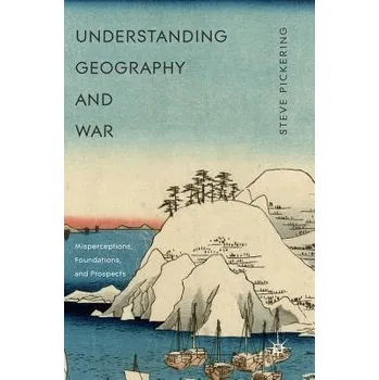 Učebnice Understanding Geography and War - Pickering, Steve