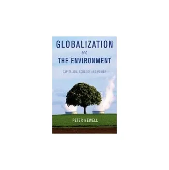 Kniha Globalization and the Environment - Newell, Pete (University of Sussex, UK)