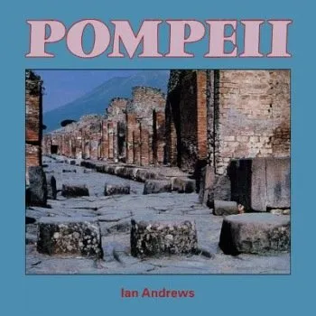 Pompeii - Andrews, Ian