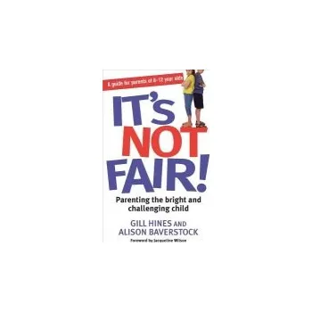 It's Not Fair! - Baverstock, Alison a Hines, Gill