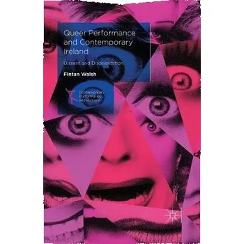 Učebnice Queer Performance and Contemporary Ireland - Walsh, Fintan