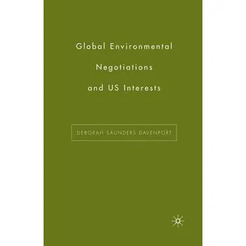 Učebnice Global Environmental Negotiations and US Interests - Davenport, D.