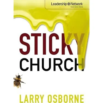Populárně naučná literatura pro dospělé Sticky Church - Osborne, Larry