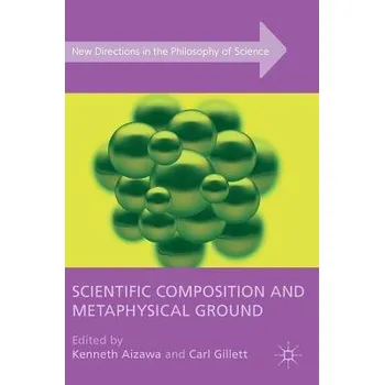 Kniha Scientific Composition and Metaphysical Ground