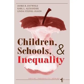 Kniha Children, Schools, And Inequality - Entwisle, Doris R