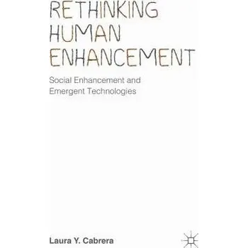 Učebnice Rethinking Human Enhancement - Cabrera, Laura Y.