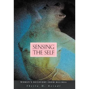 Sensing the Self - Reindl, Sheila M.