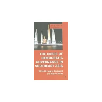 Učebnice Crisis of Democratic Governance in Southeast Asia