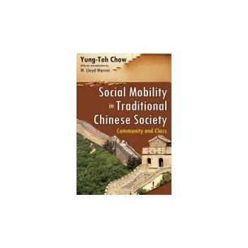 Kniha Social Mobility in Traditional Chinese Society - Chow, Yung-Teh