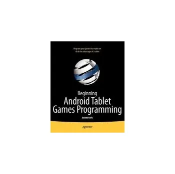 Technika Beginning Android Tablet Games Programming - Kerfs, Jeremy