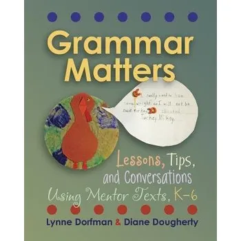Kniha Grammar Matters - Dorfman, Lynne a Dougherty, Diane
