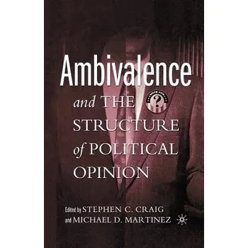 Učebnice Ambivalence and the Structure of Political Opinion