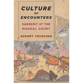 Učebnice Culture of Encounters - Truschke, Audrey