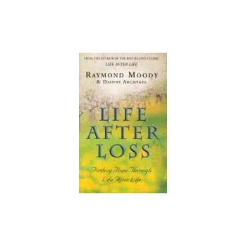 Kniha Life After Loss - Moody, Dr Raymond