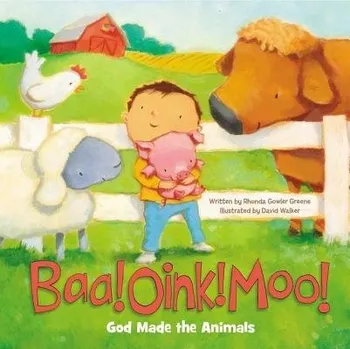 Populárně naučná literatura pro dospělé Baa! Oink! Moo! God Made the Animals - Greene, Rhonda Gowler