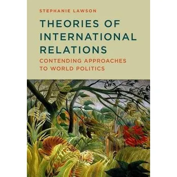 Kniha Theories of International Relations - Lawson, Stephanie (University of East Anglia)