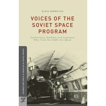 Voices of the Soviet Space Program - Gerovitch, S.