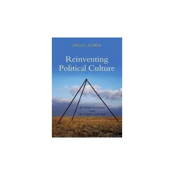 Kniha Reinventing Political Culture - Goldfarb, Jeffrey C. (New School for Social Research)