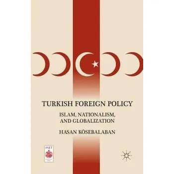 Učebnice Turkish Foreign Policy - Kosebalaban, H.