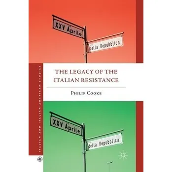 Učebnice Legacy of the Italian Resistance - Cooke, Philip
