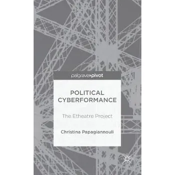 Učebnice Political Cyberformance - Papagiannouli, Christina