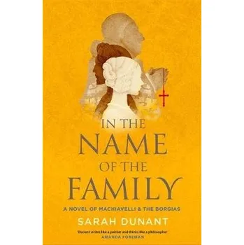 In The Name of the Family - Dunant, Sarah