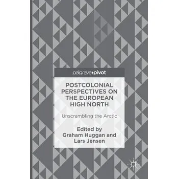 Populárně naučná literatura pro dospělé Postcolonial Perspectives on the European High North