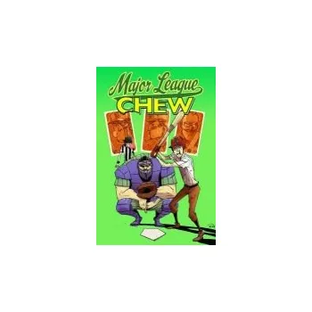 Kniha Chew Volume 5: Major League Chew - Layman, John