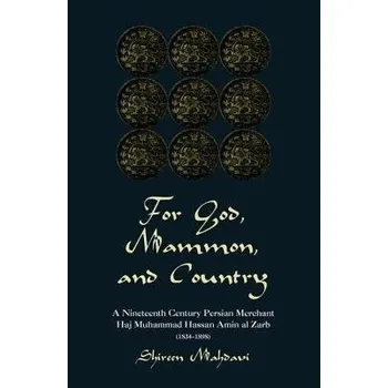 Kniha For God, Mammon, And Country - Mahdavi, Shireen