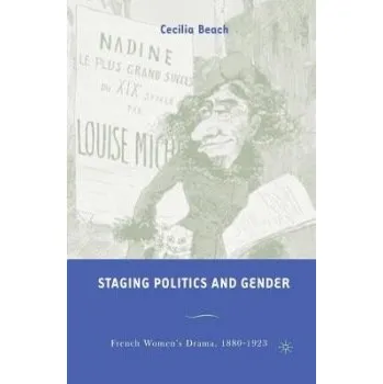 Kniha Staging Politics and Gender - Beach, C.