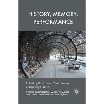 Kniha History, Memory, Performance