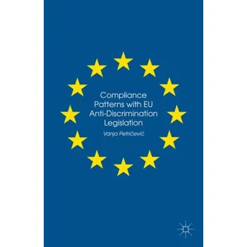 Kniha Compliance Patterns with EU Anti-Discrimination Legislation - Petri?evi?, Vanja