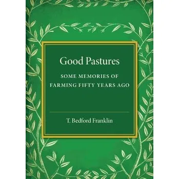 Good Pastures - Franklin, T. Bedford