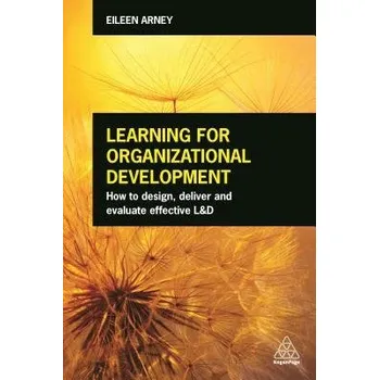 Learning for Organizational Development - Arney, Eileen