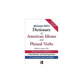 Učebnice McGraw-Hill's Dictionary of American Idoms and Phrasal Verbs - Spears, Richard